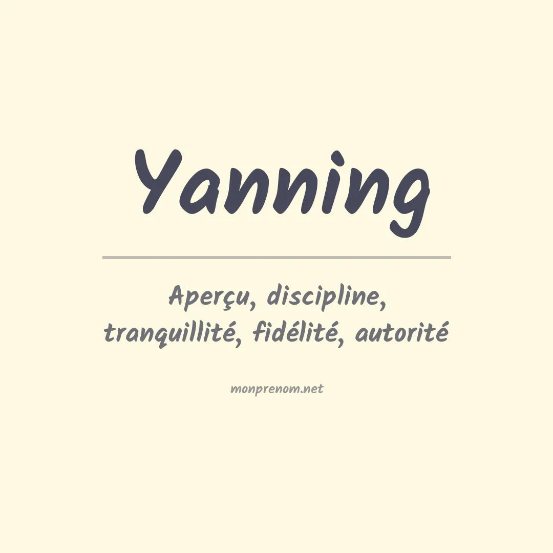 Signification du prénom Yanning
