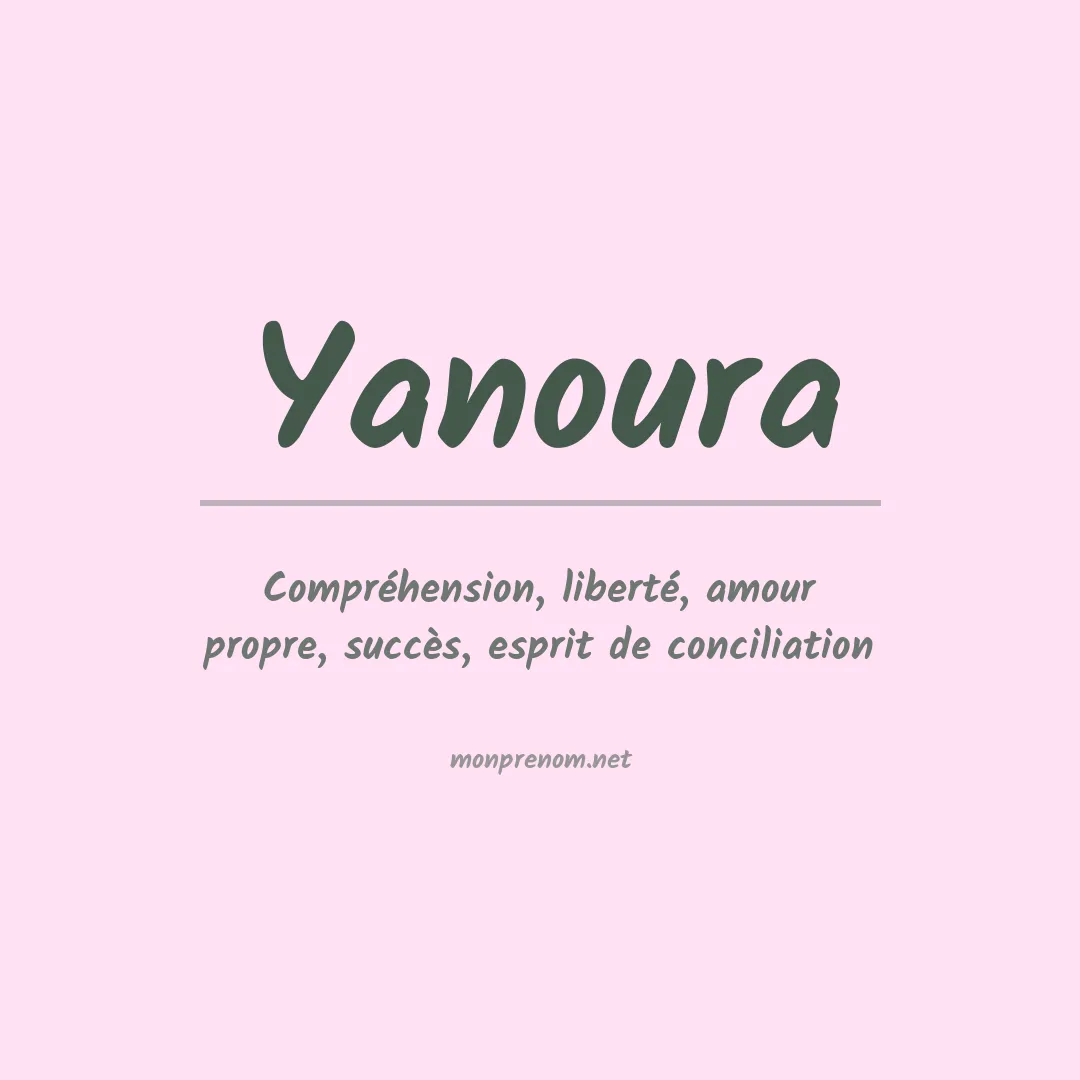 Signification du prénom Yanoura