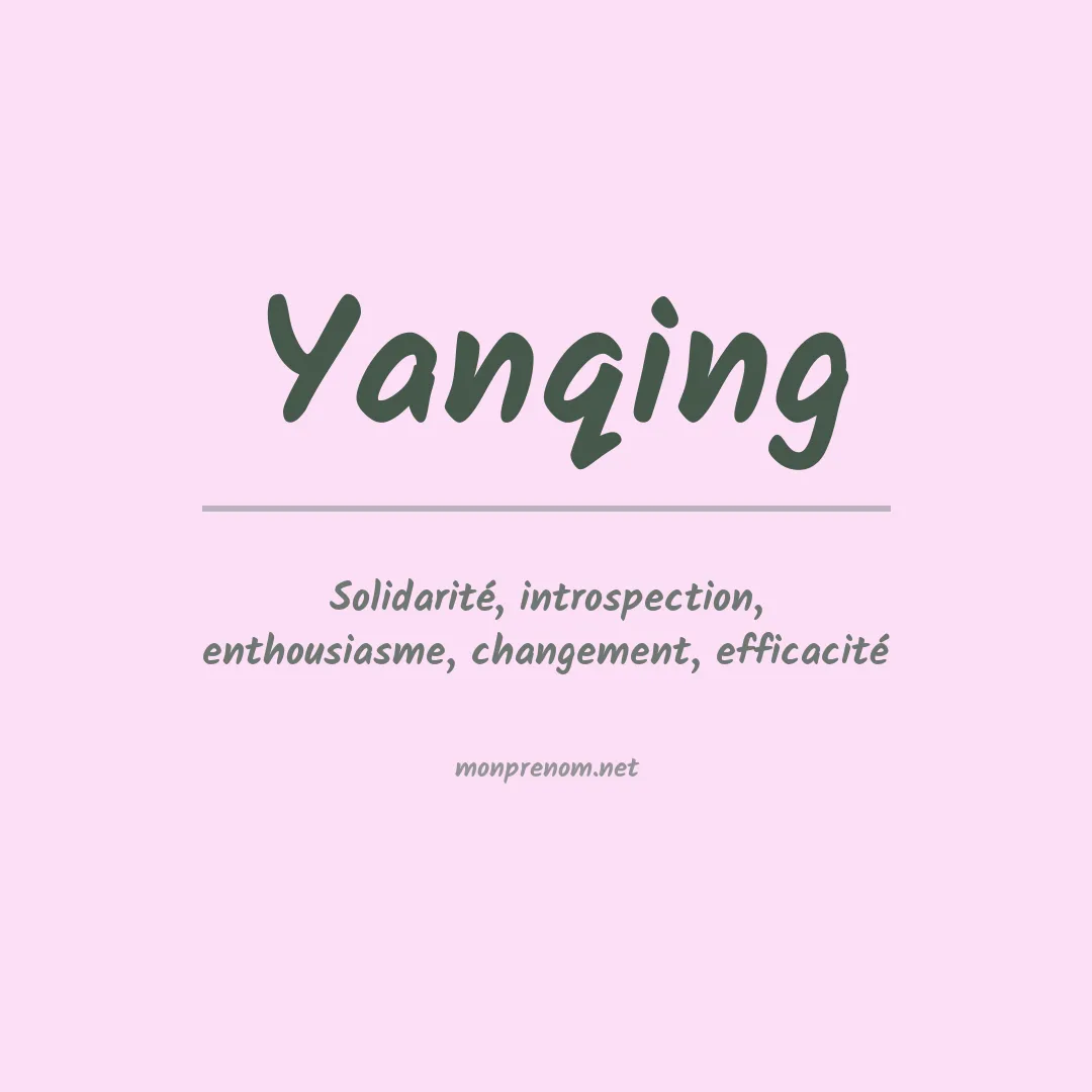 Signification du prénom Yanqing