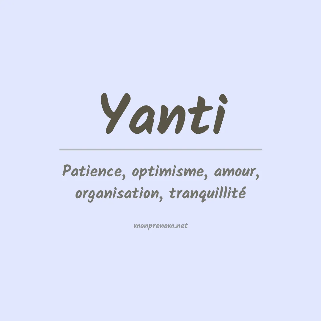 Signification du prénom Yanti