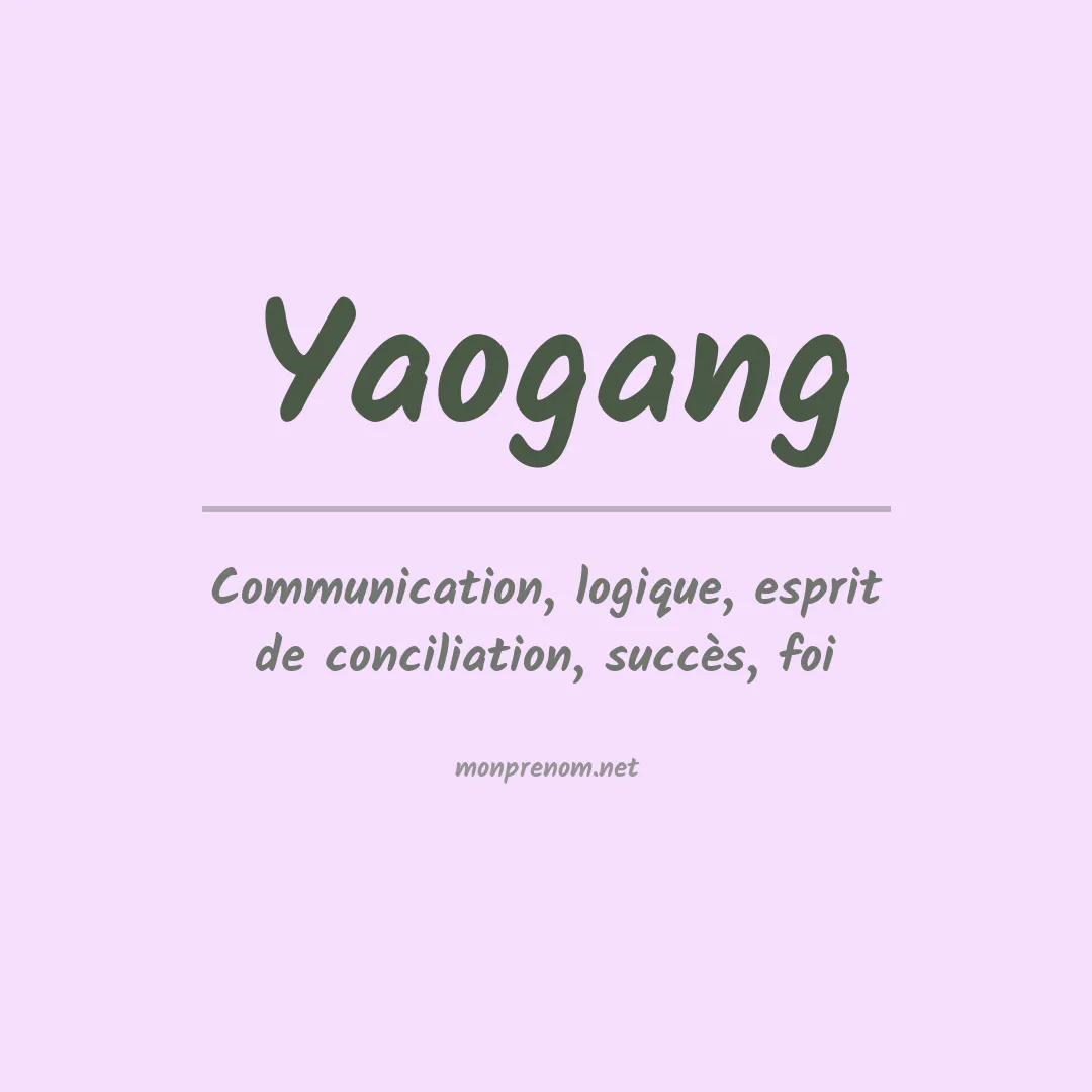 Signification du prénom Yaogang