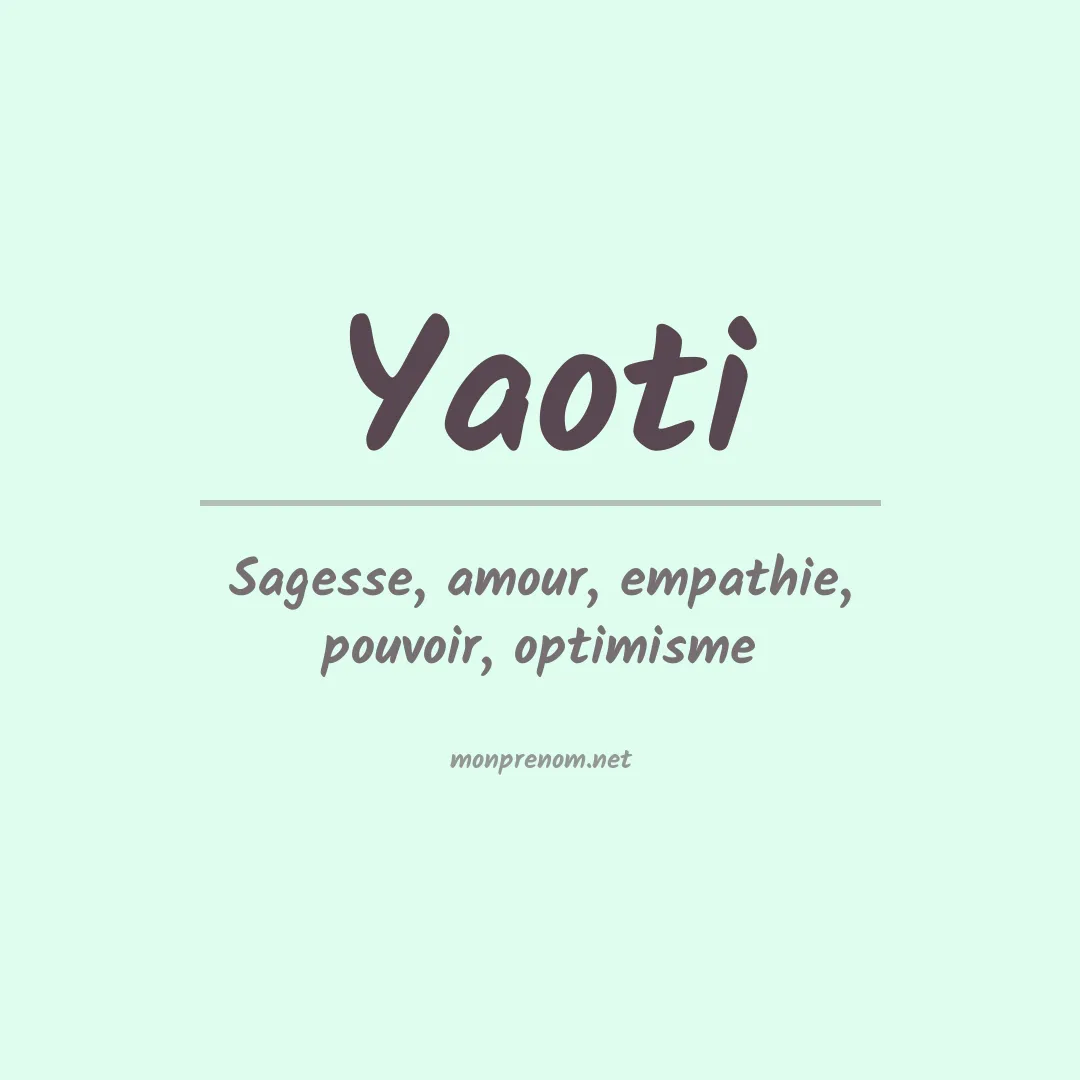 Signification du prénom Yaoti