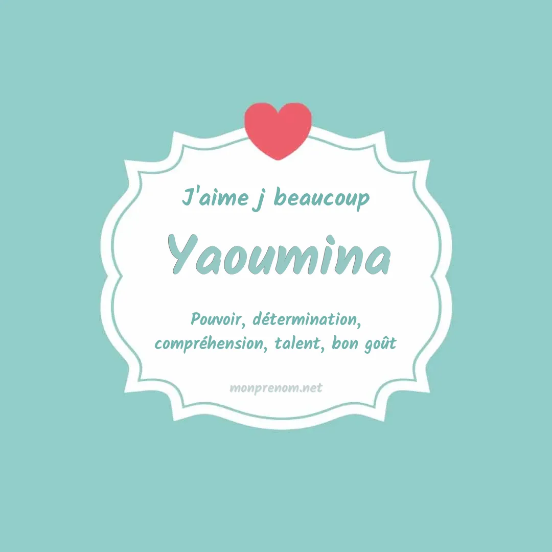 J'aime beaucoup Yaoumina