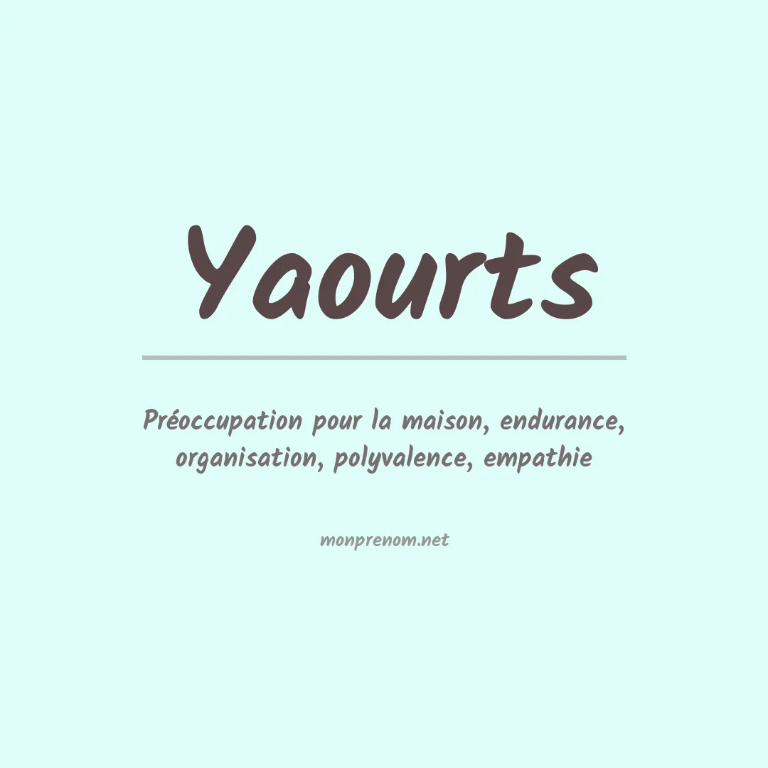 Signification du prénom Yaourts
