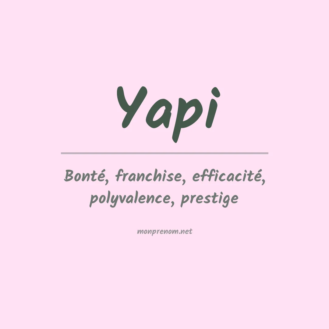 Signification du prénom Yapi
