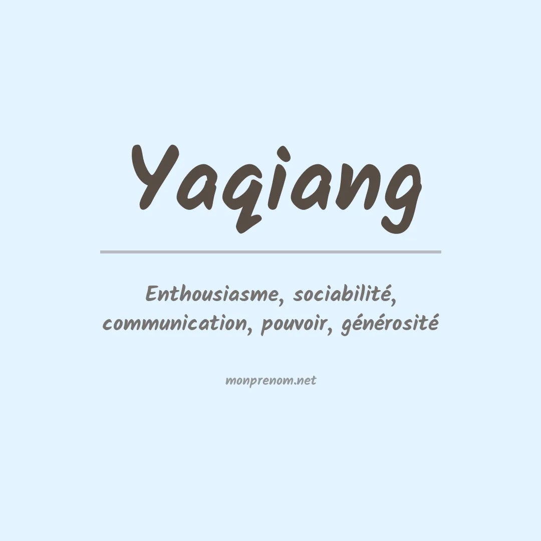 Signification du prénom Yaqiang