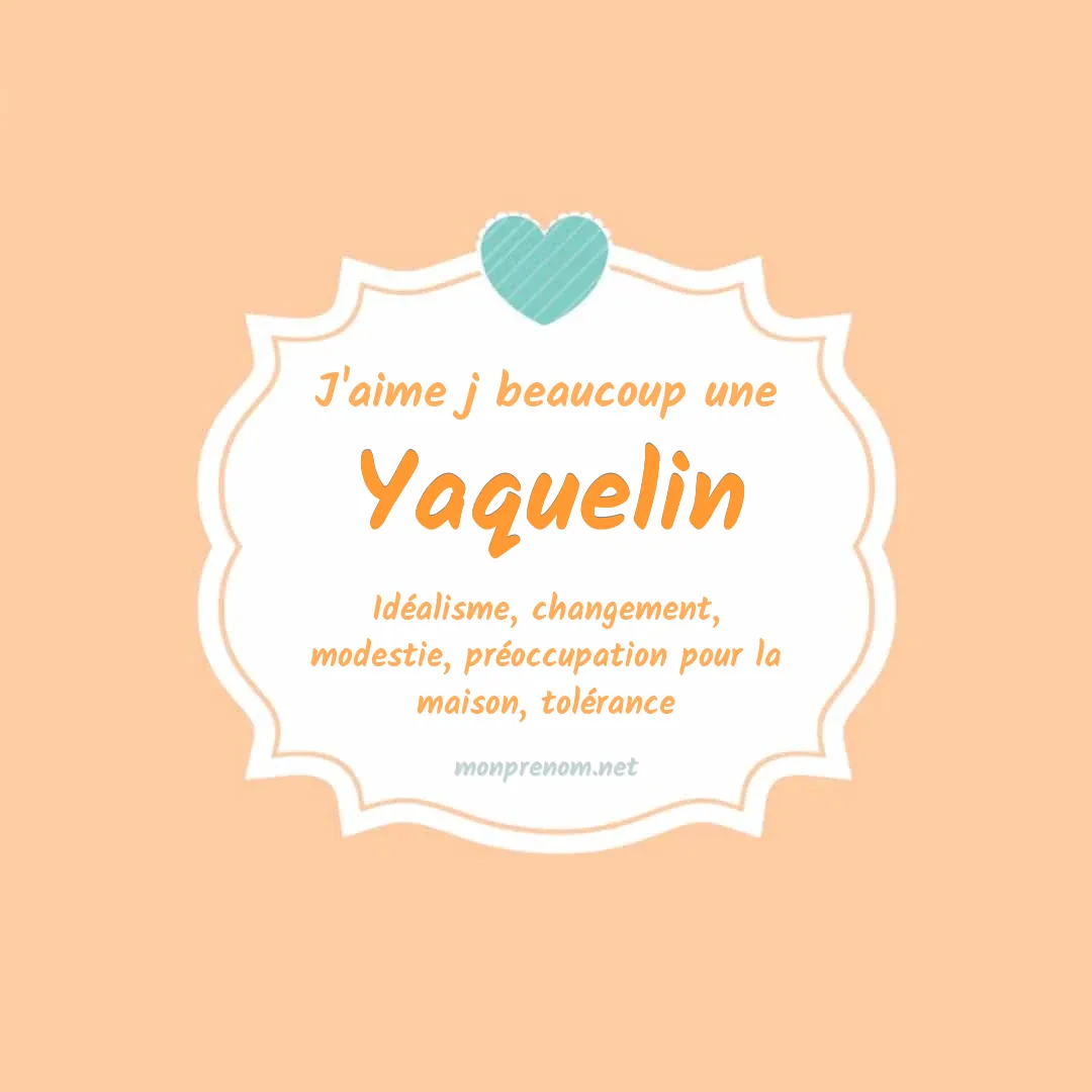 J'aime beaucoup Yaquelin