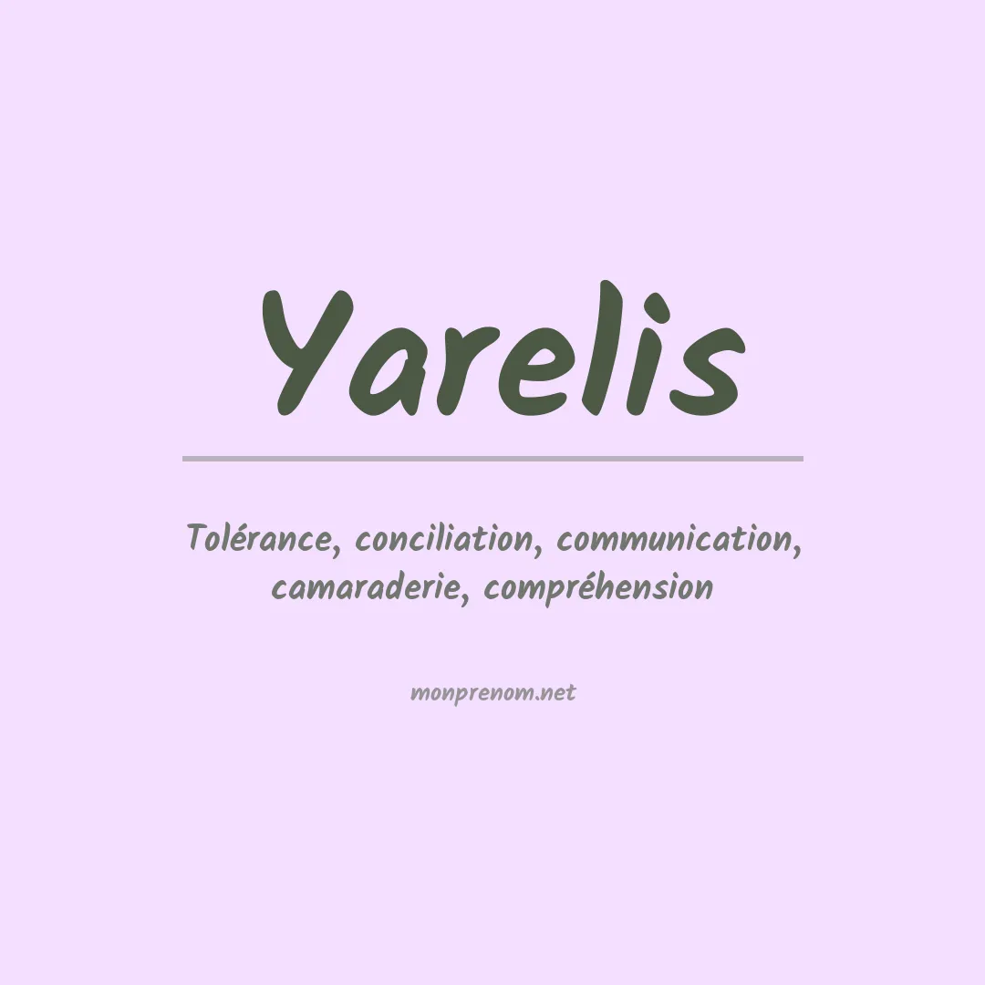 Signification du prénom Yarelis