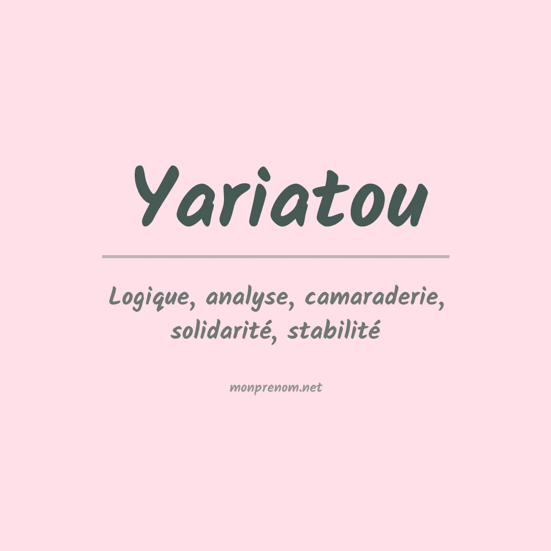 Signification du prénom Yariatou