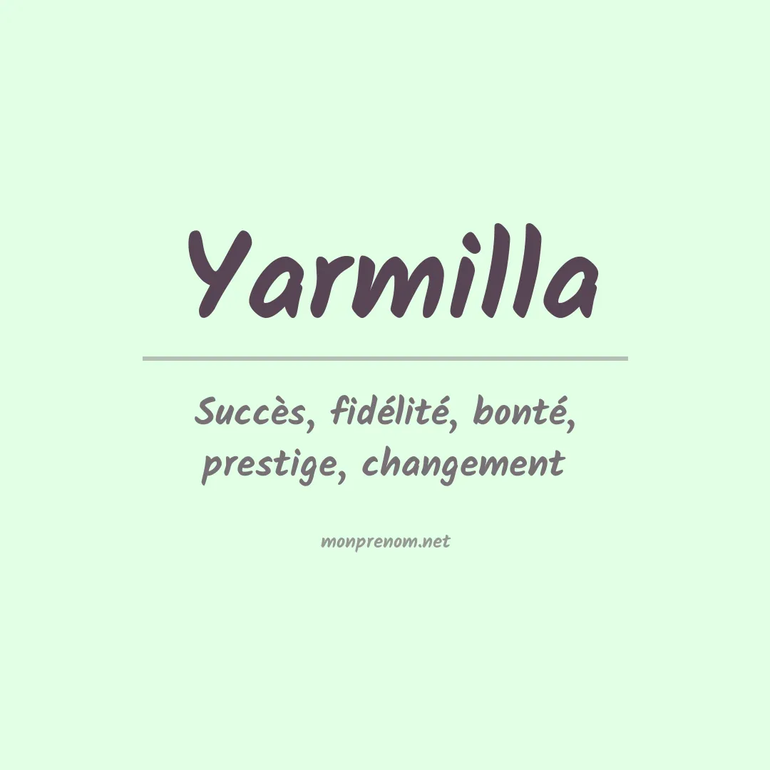 Signification du prénom Yarmilla