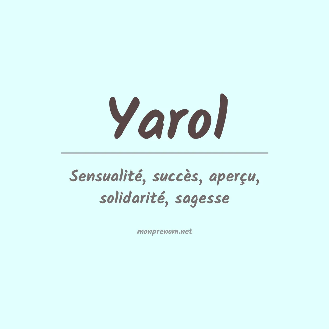 Signification du prénom Yarol