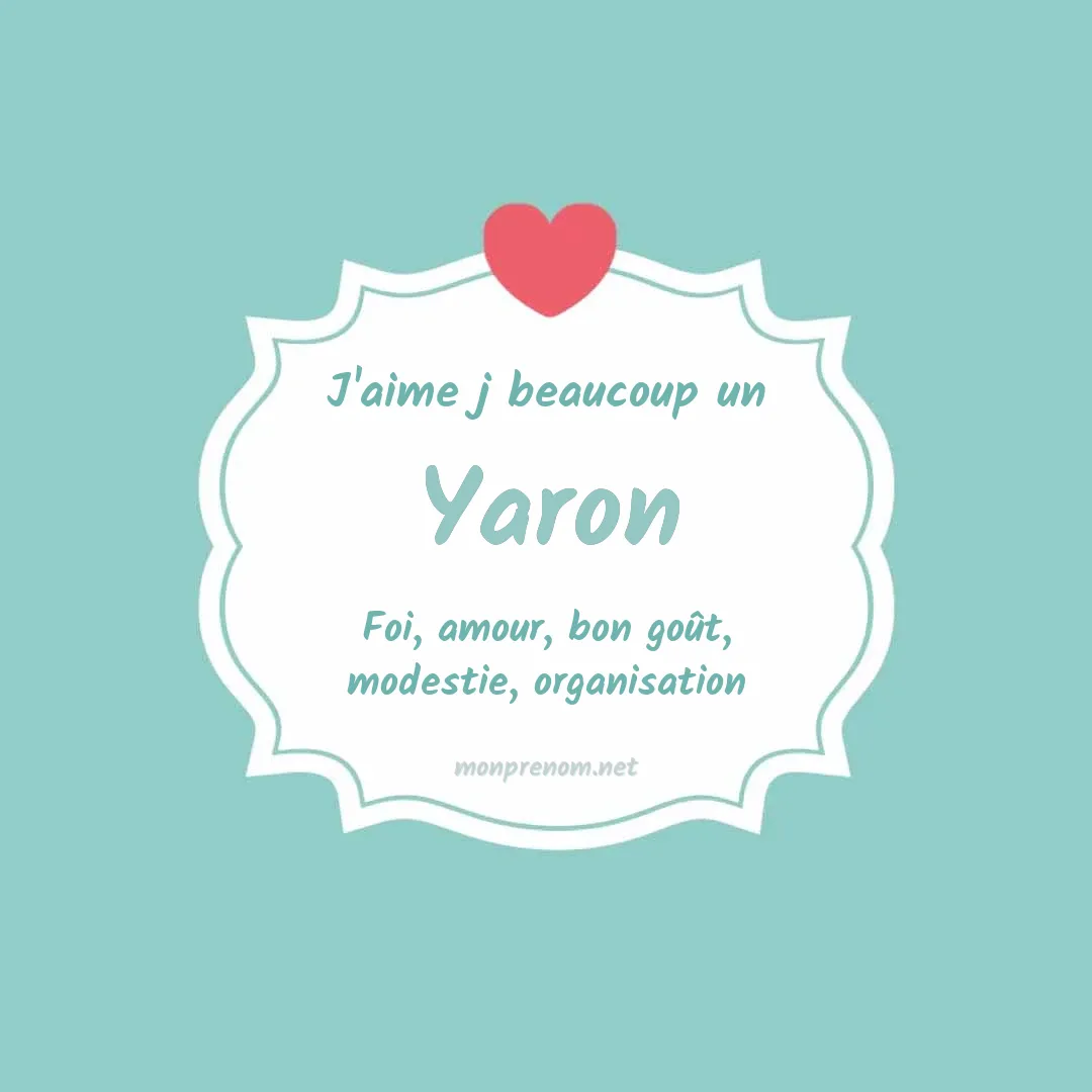 J'aime beaucoup Yaron
