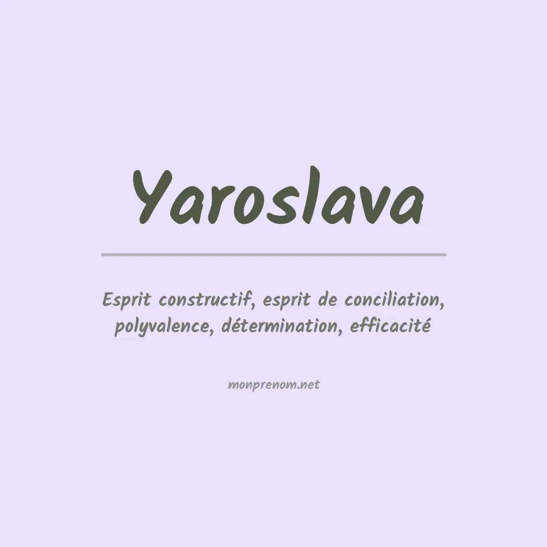 Signification du prénom Yaroslava