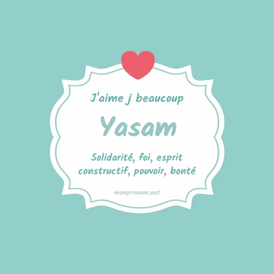 J'aime beaucoup Yasam