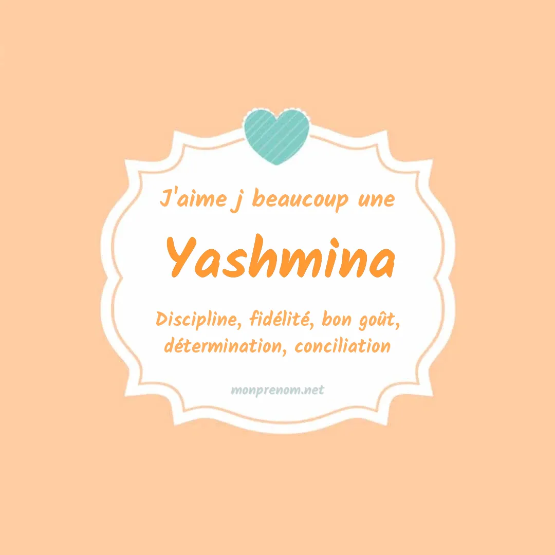 J'aime beaucoup Yashmina