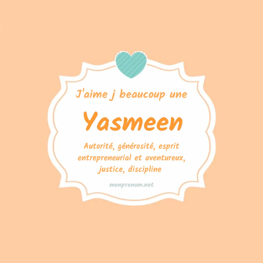 J'aime beaucoup Yasmeen