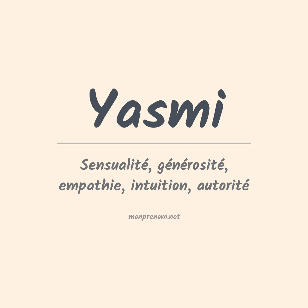 Signification du prénom Yasmi