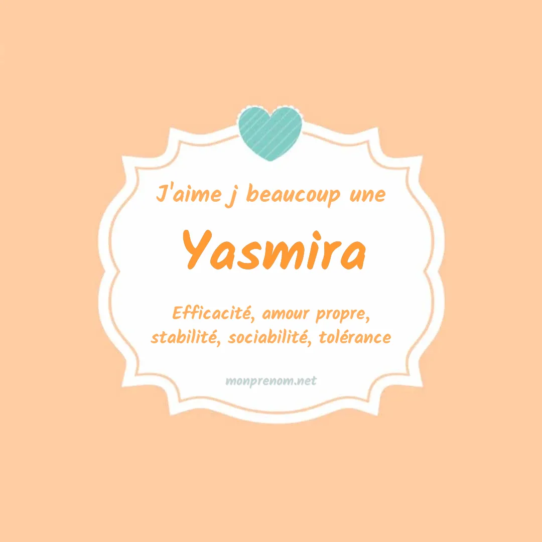 J'aime beaucoup Yasmira