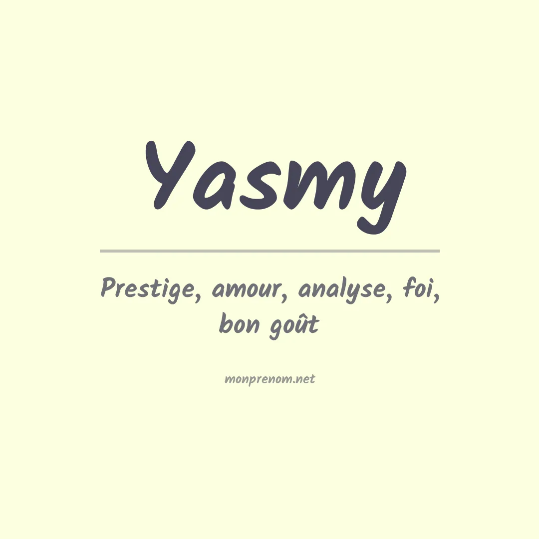 Signification du prénom Yasmy