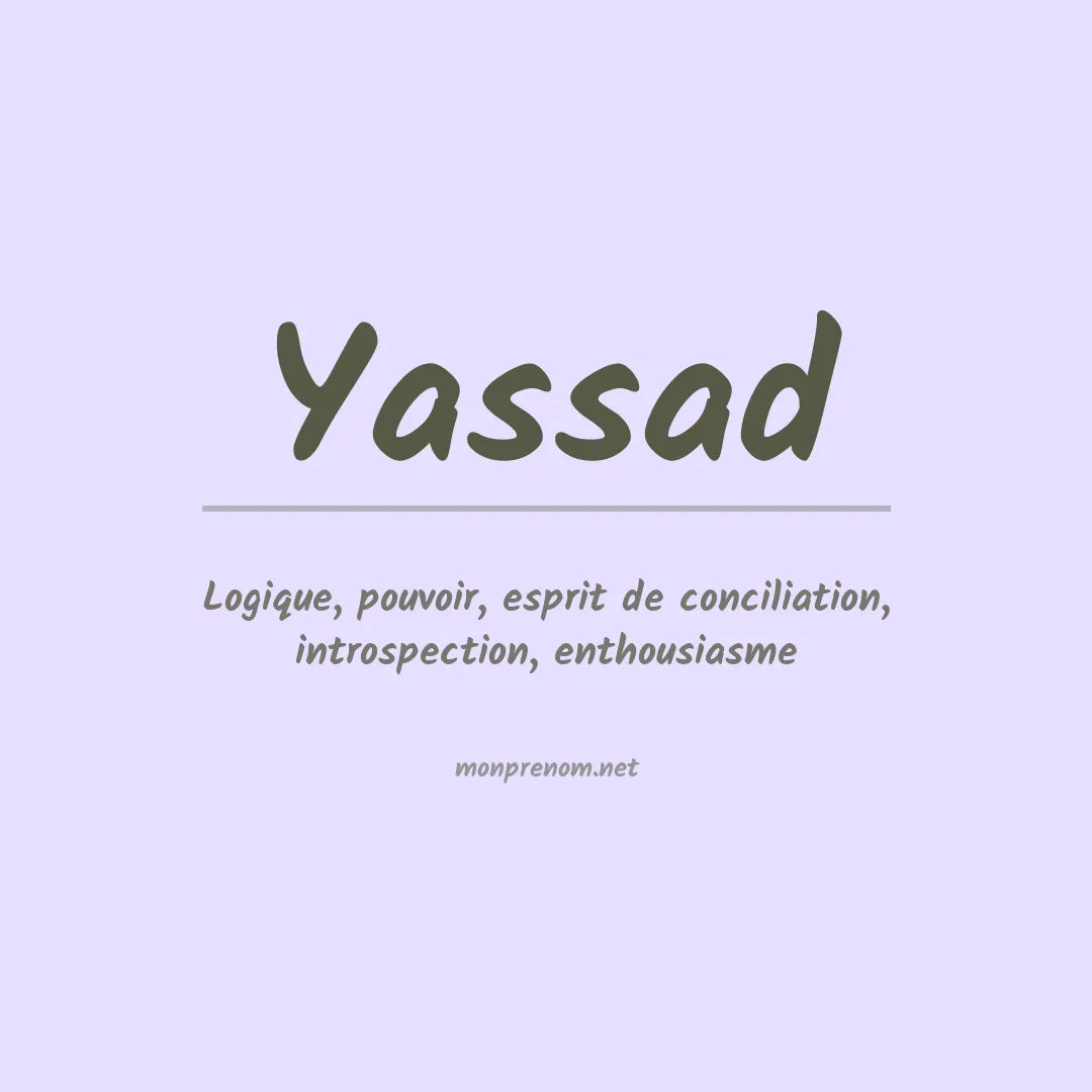Signification du prénom Yassad