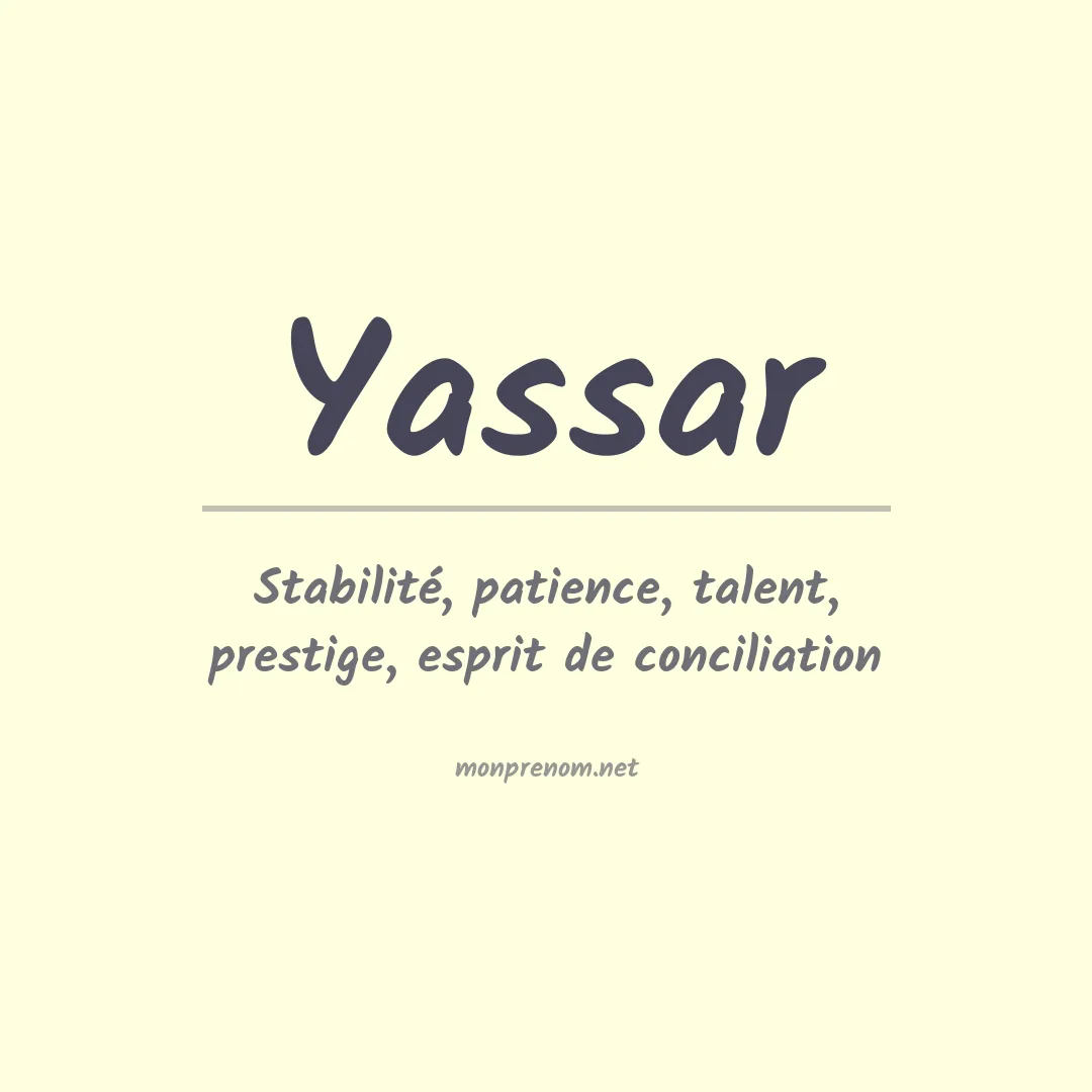 Signification du prénom Yassar