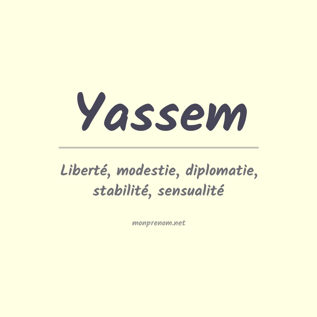 Signification du prénom Yassem