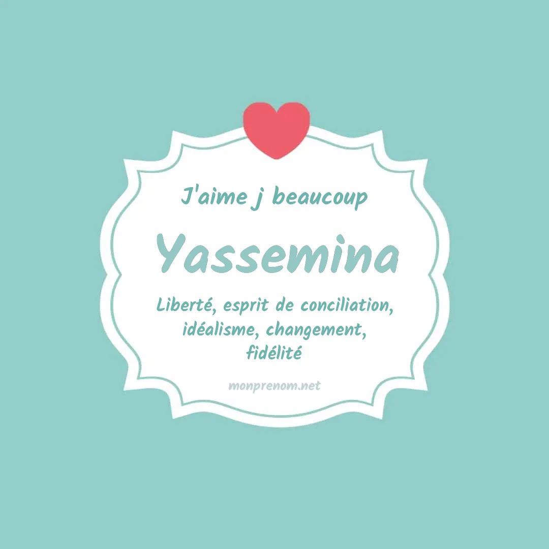 J'aime beaucoup Yassemina