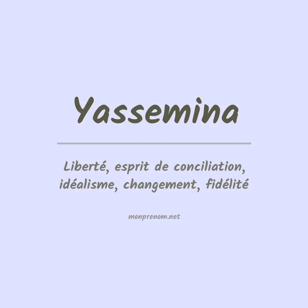 Signification du prénom Yassemina