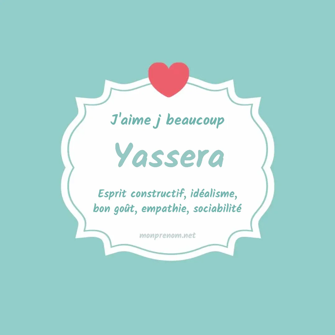 J'aime beaucoup Yassera