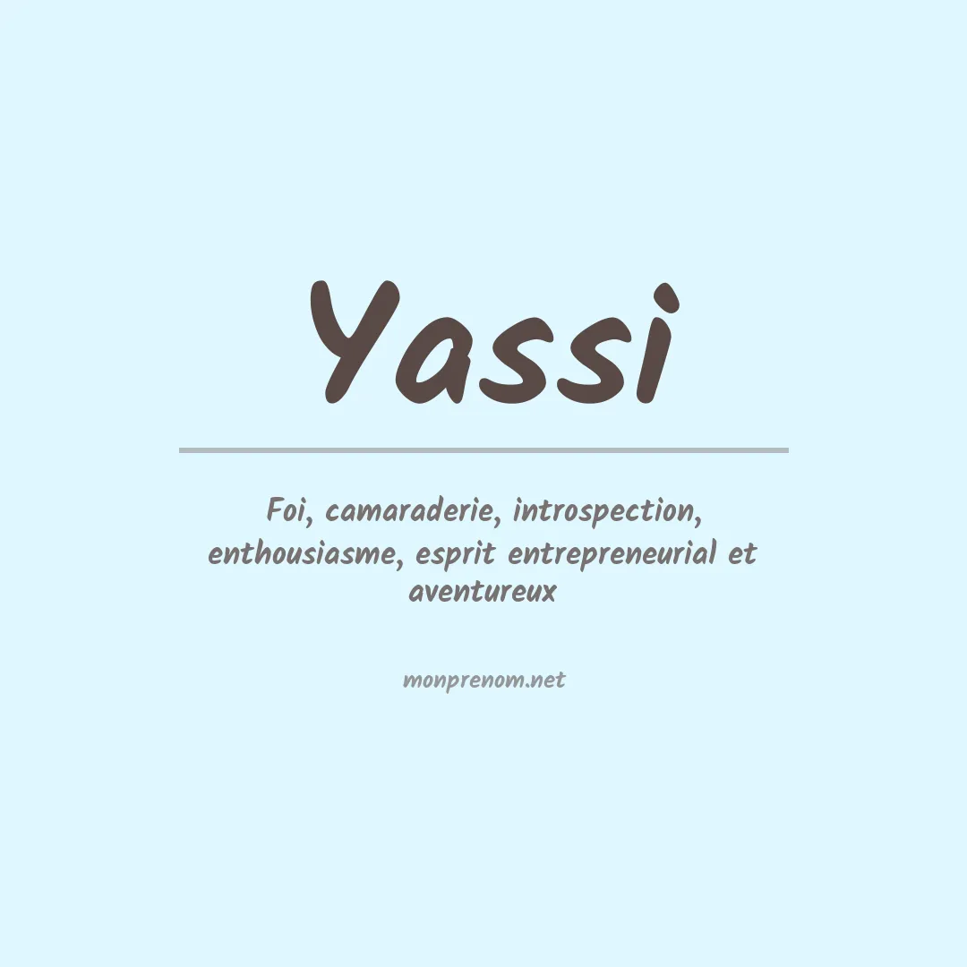 Signification du prénom Yassi