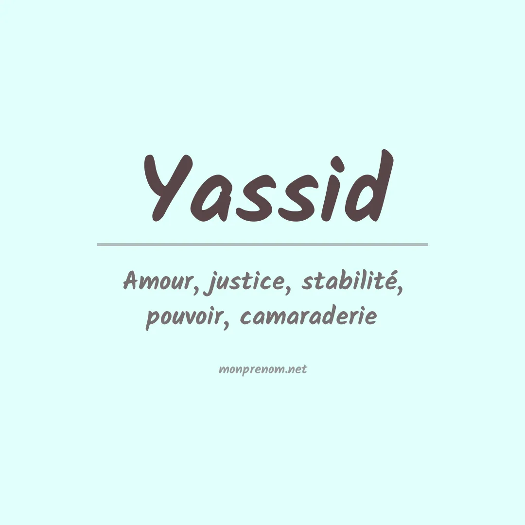Signification du prénom Yassid
