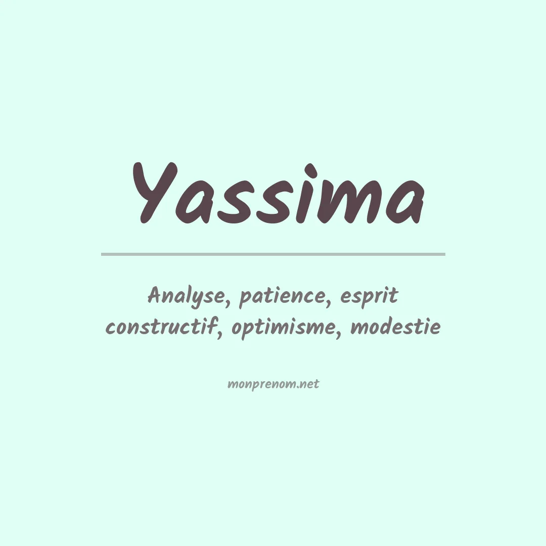Signification du prénom Yassima