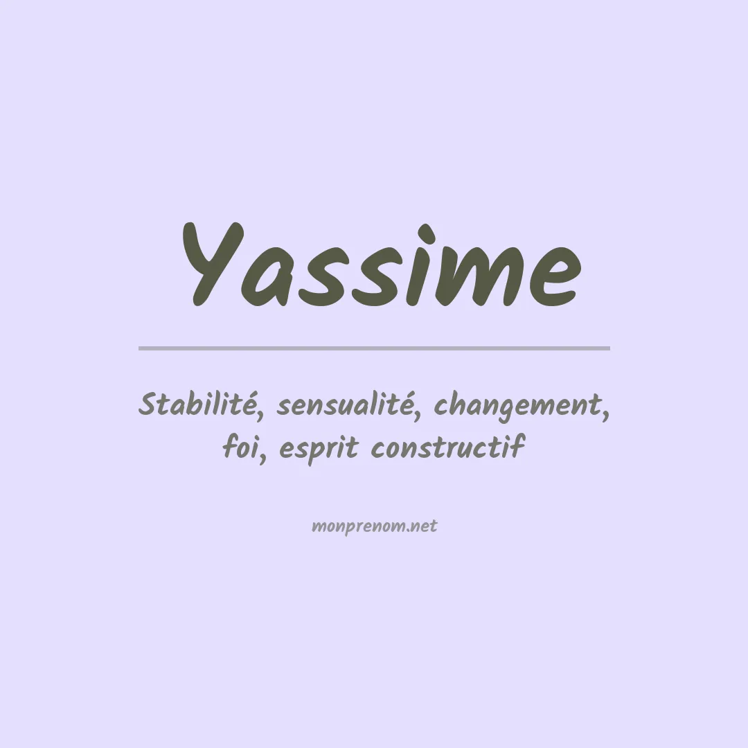 Signification du prénom Yassime