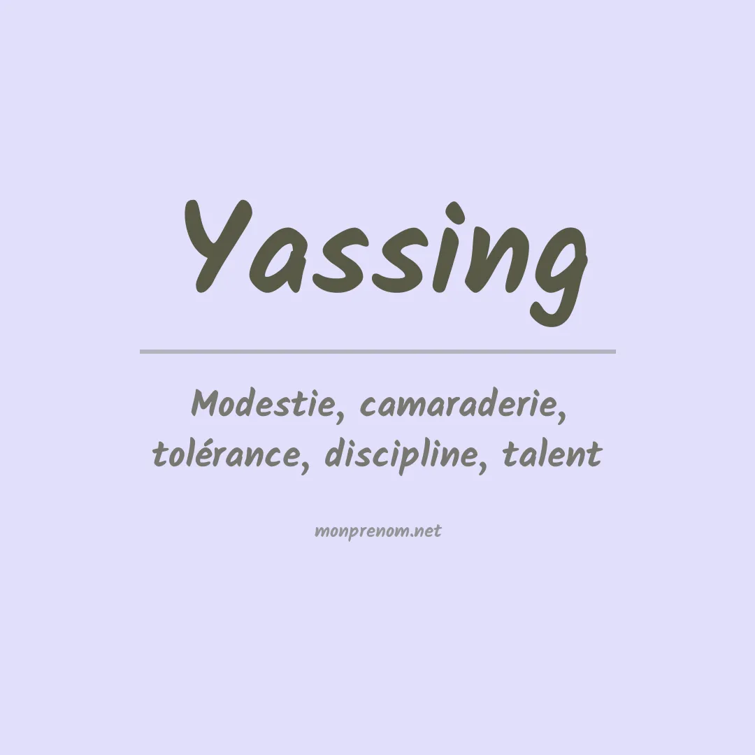 Signification du prénom Yassing
