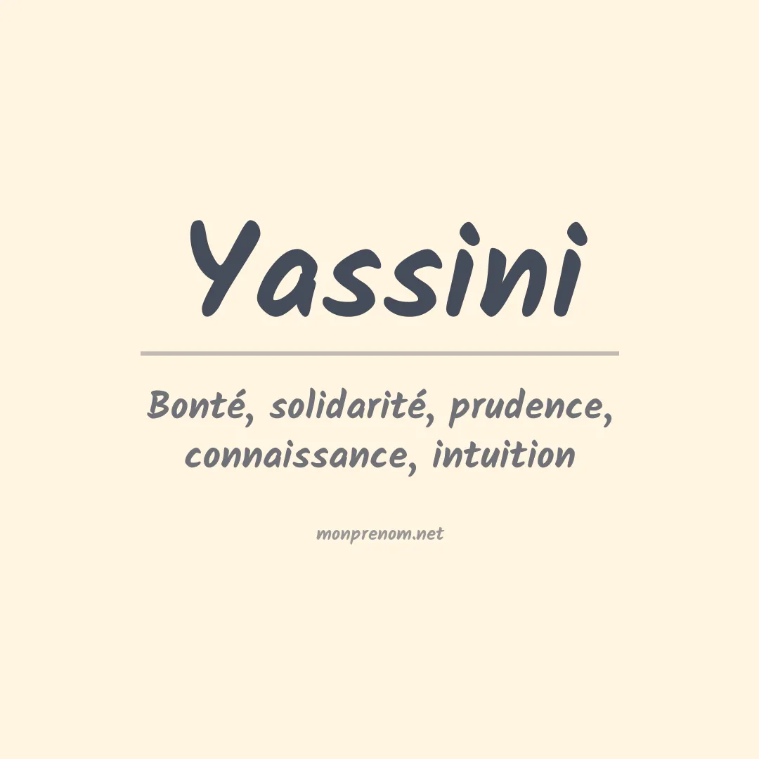 Signification du prénom Yassini