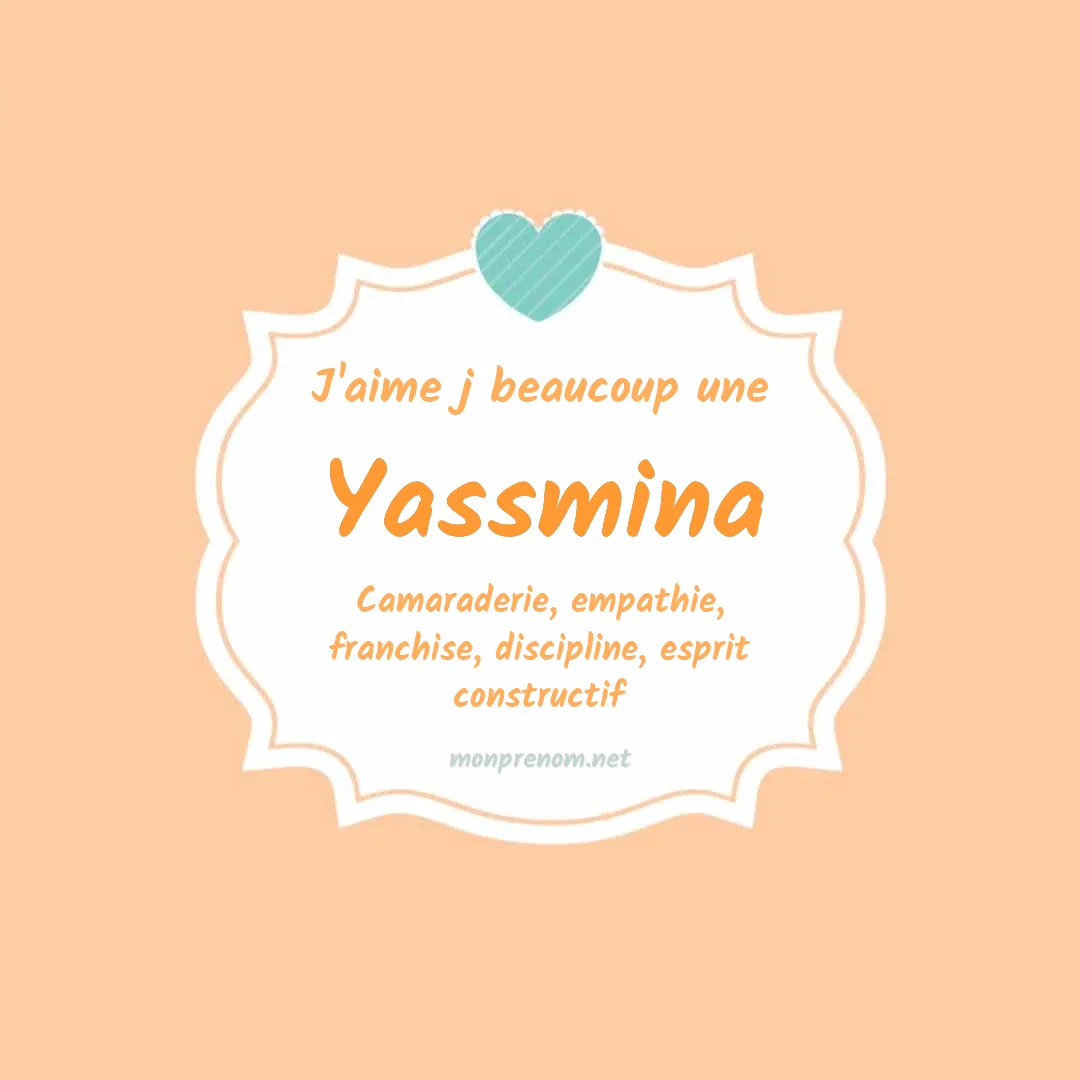 J'aime beaucoup Yassmina