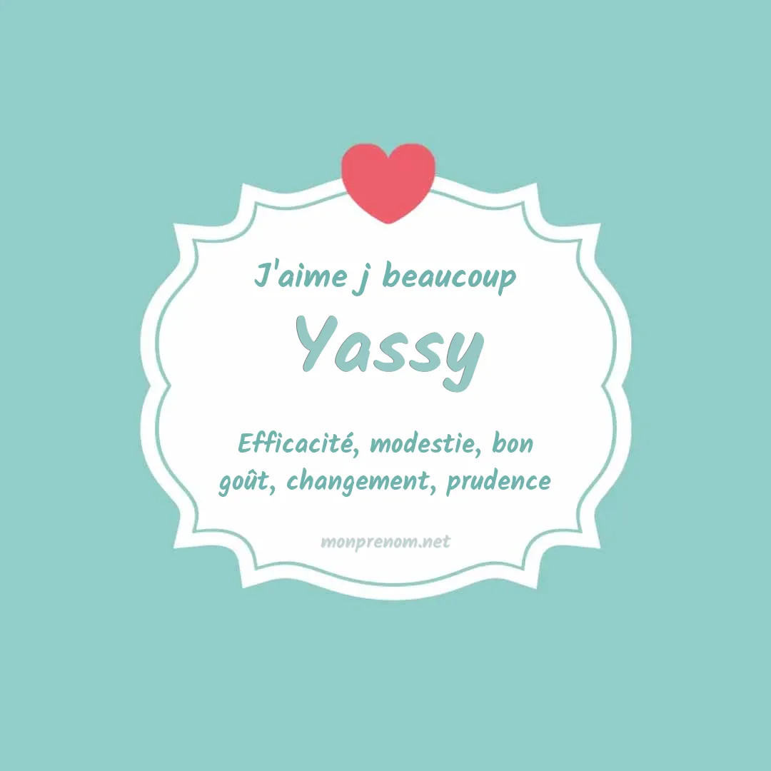 J'aime beaucoup Yassy