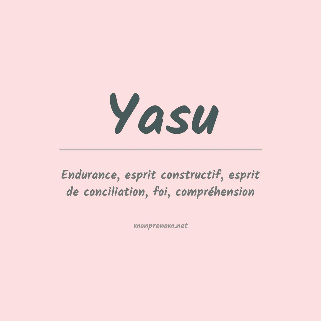 Signification du prénom Yasu