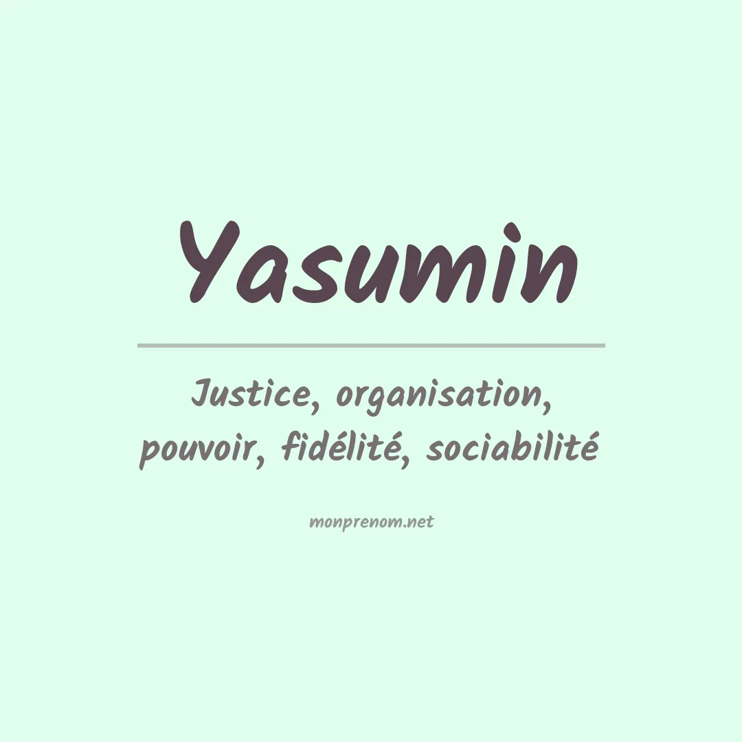 Signification du prénom Yasumin
