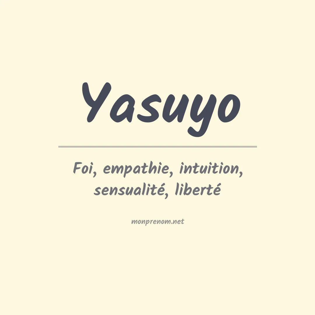 Signification du prénom Yasuyo