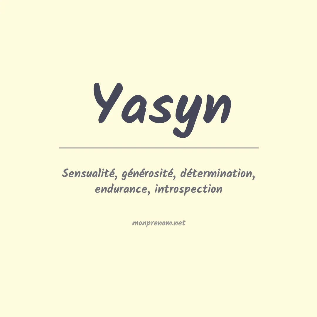 Signification du prénom Yasyn