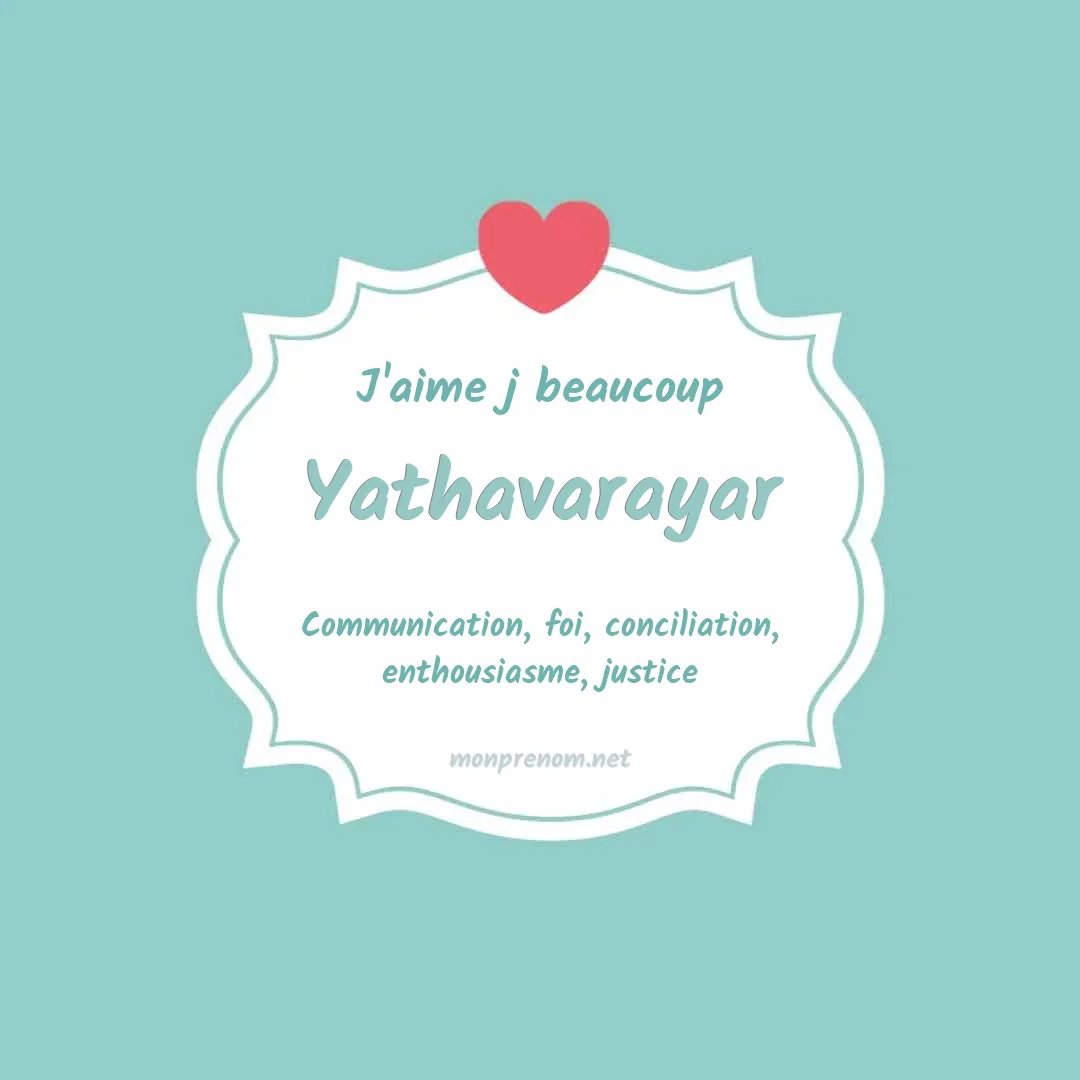 J'aime beaucoup Yathavarayar