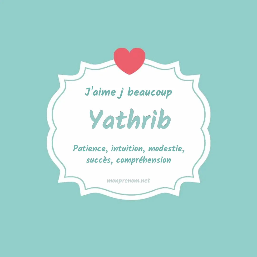 J'aime beaucoup Yathrib