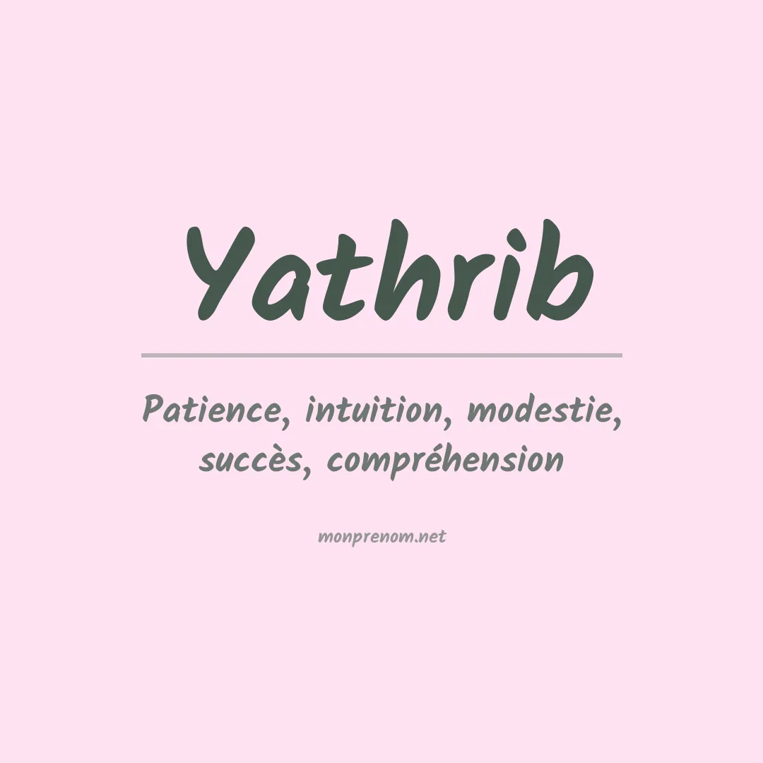 Signification du prénom Yathrib
