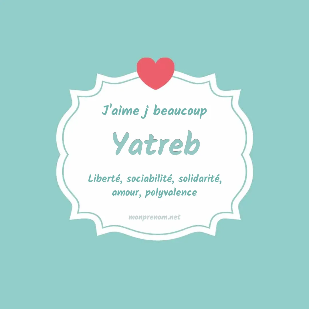J'aime beaucoup Yatreb