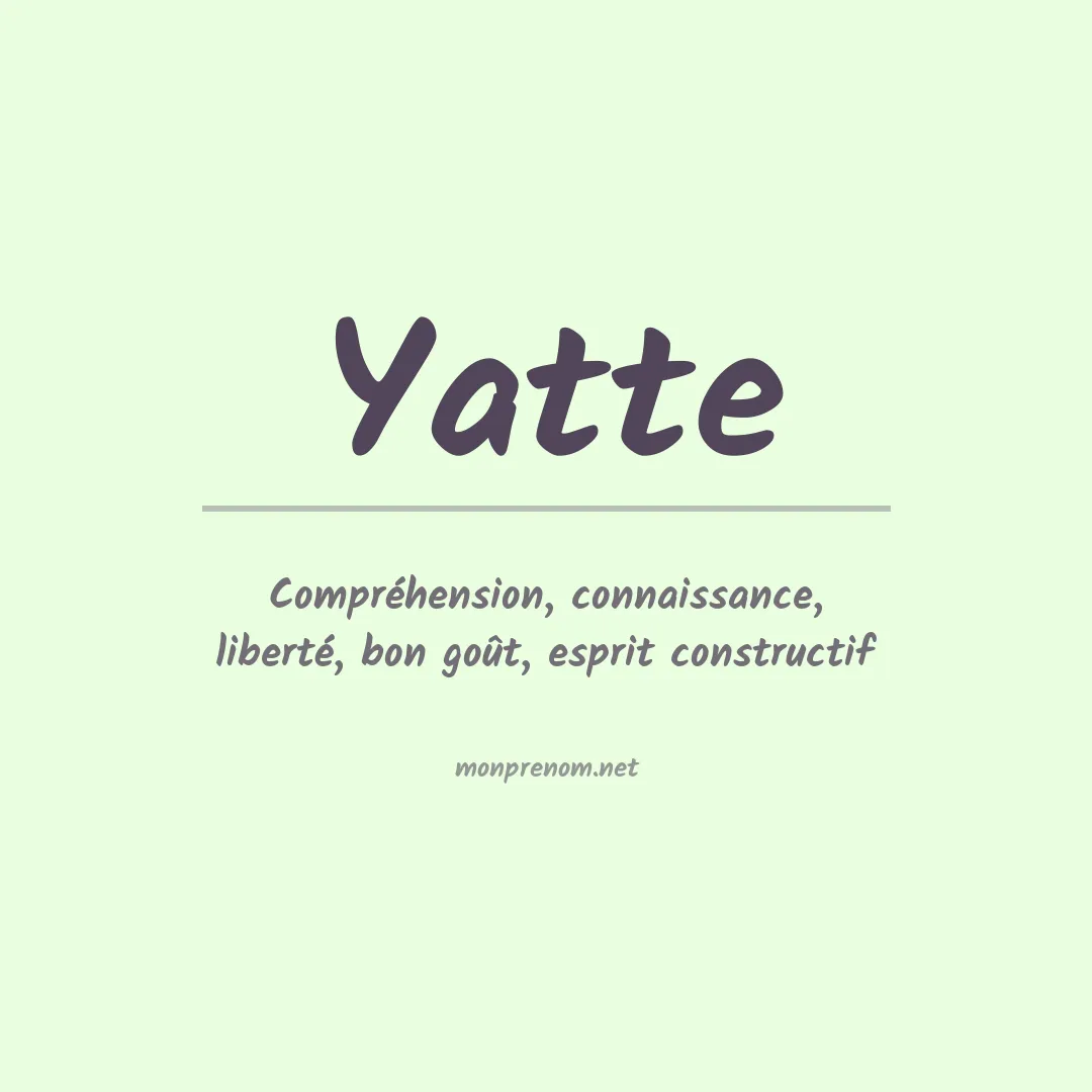Signification du prénom Yatte