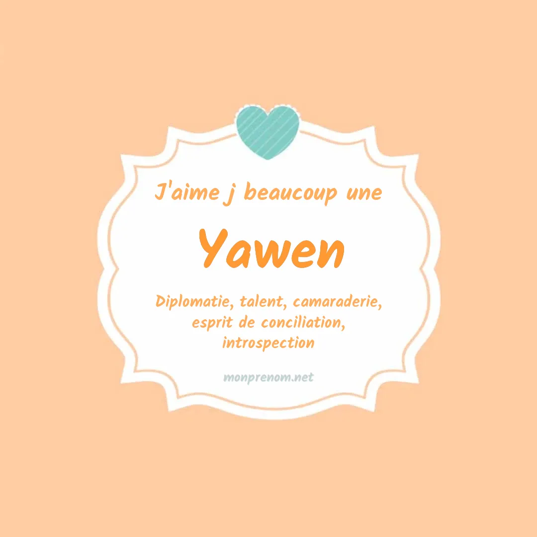J'aime beaucoup Yawen