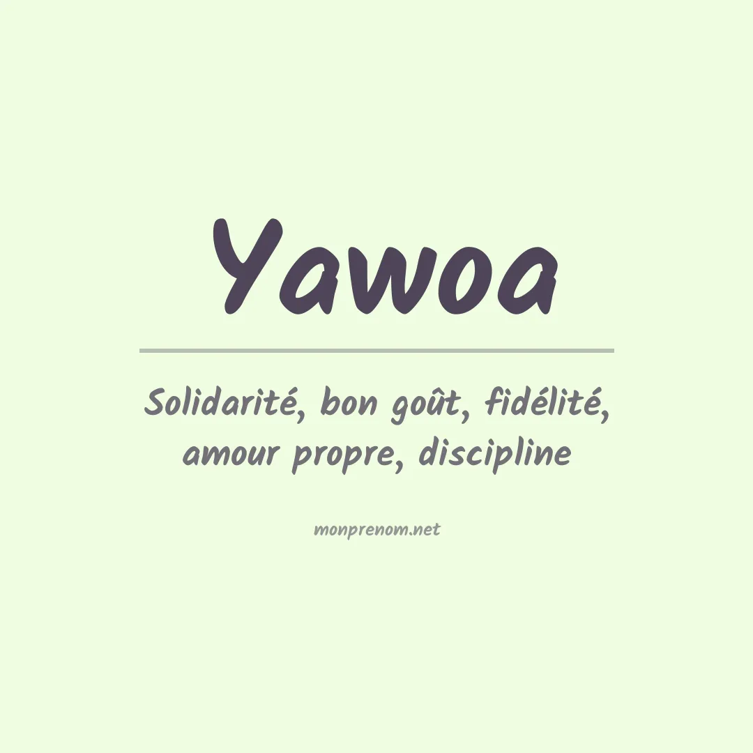 Signification du prénom Yawoa