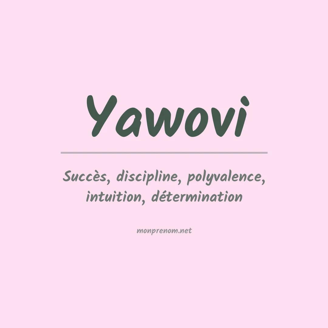 Signification du prénom Yawovi