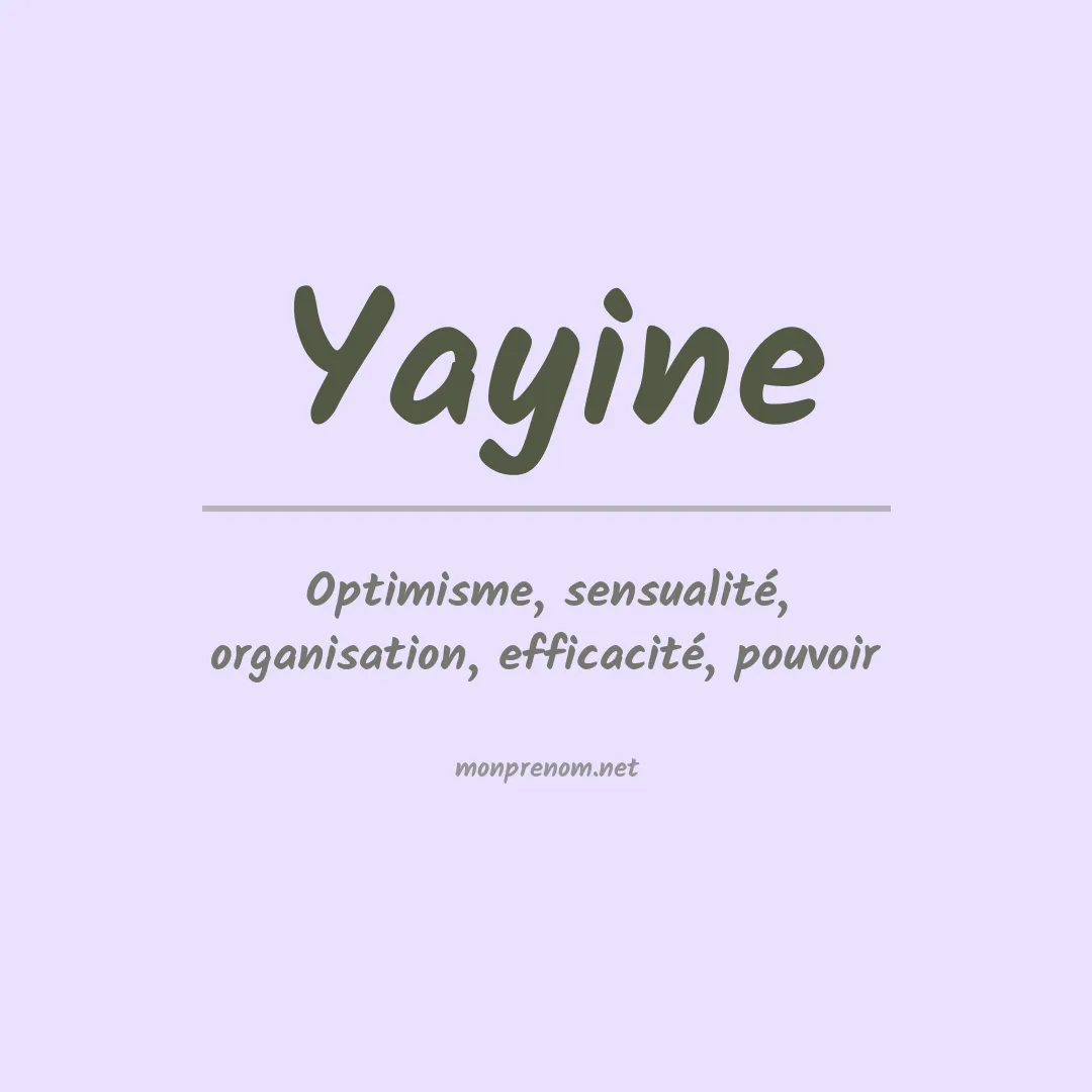 Signification du prénom Yayine